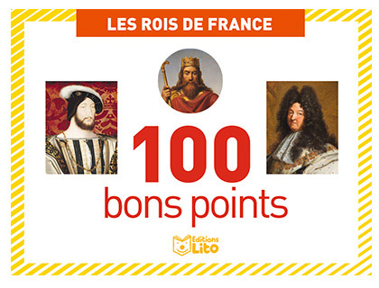 Papeterie Scolaire : Bon point éditions lito les rois de france texte pédagogique au verso 61x82mm boîte de 100 